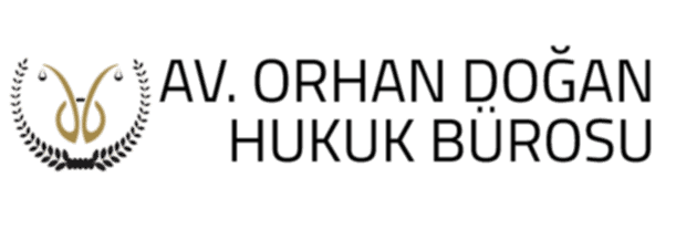 Orhan Doğan Hukuk Bürosu | Hukuki Danışmanlık - Avukatlık